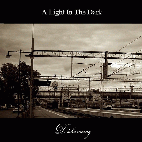 A Light In The Dark : Disharmony